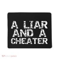 A Liar & A Cheater Caught Cheating Gift Sarcastic Breakup Mousepad thumb 0