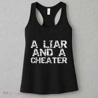 A Liar & A Cheater Caught Cheating Gift Sarcastic Breakup Women's Tank Top thumb 3