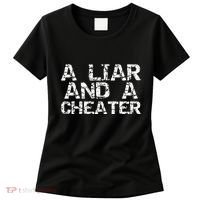 A Liar & A Cheater Caught Cheating Gift Sarcastic Breakup Women's T-Shirt thumb 0
