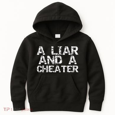 A Liar & A Cheater Caught Cheating Gift Sarcastic Breakup Kids Hoodie
