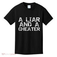 A Liar & A Cheater Caught Cheating Gift Sarcastic Breakup Kids T-Shirt thumb 0