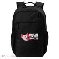 Axolotl Lover Axolotl Owner Always Be An Axolotl Backpack thumb 0