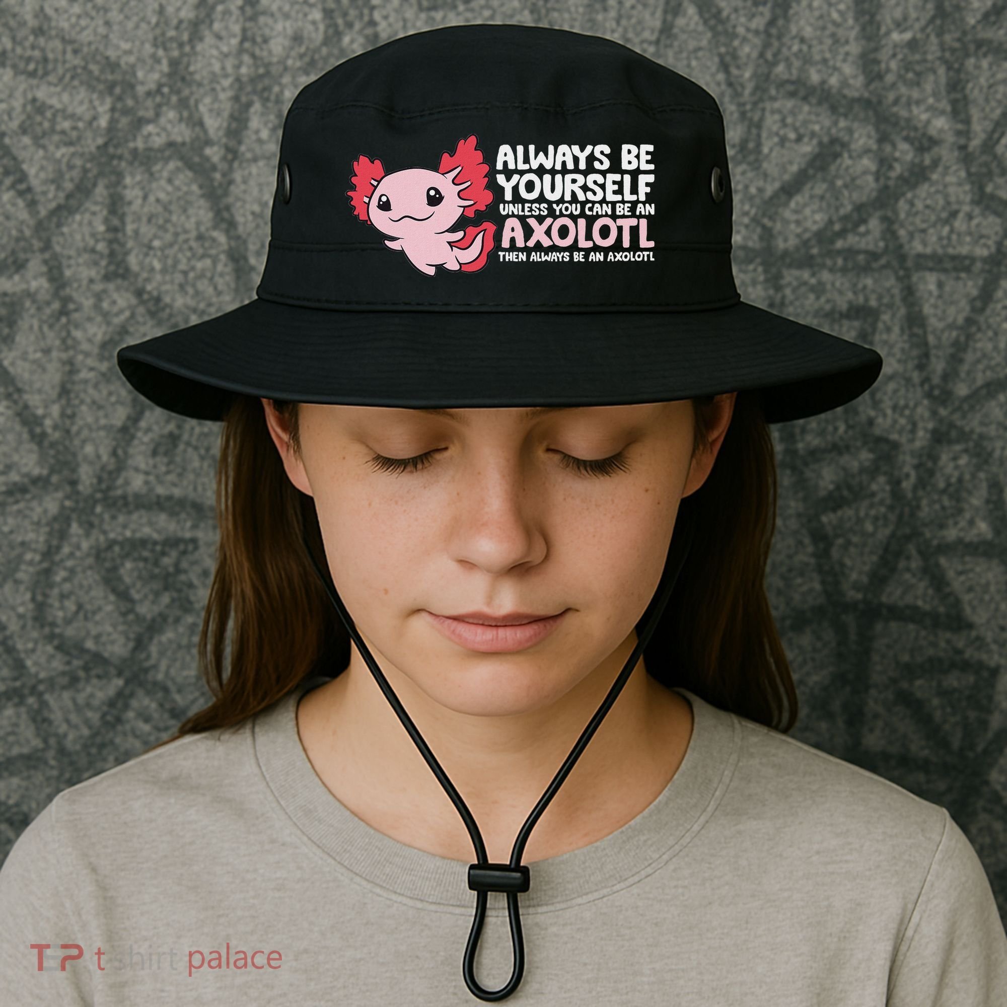Axolotl Lover Axolotl Owner Always Be An Axolotl Bucket Hat
