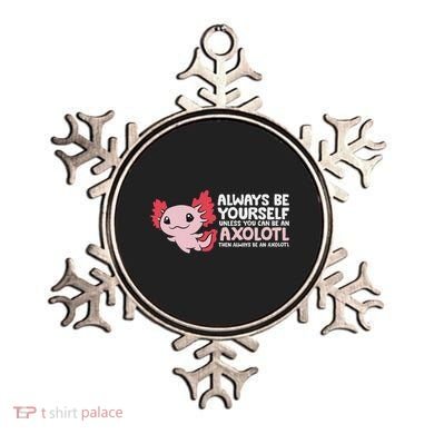 Axolotl Lover Axolotl Owner Always Be An Axolotl Ornament
