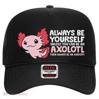Axolotl Lover Axolotl Owner Always Be An Axolotl Hat thumb 0