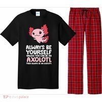 Axolotl Love Always Be Yourself Unless You Can Be An Axolotl Pajama Set thumb 0