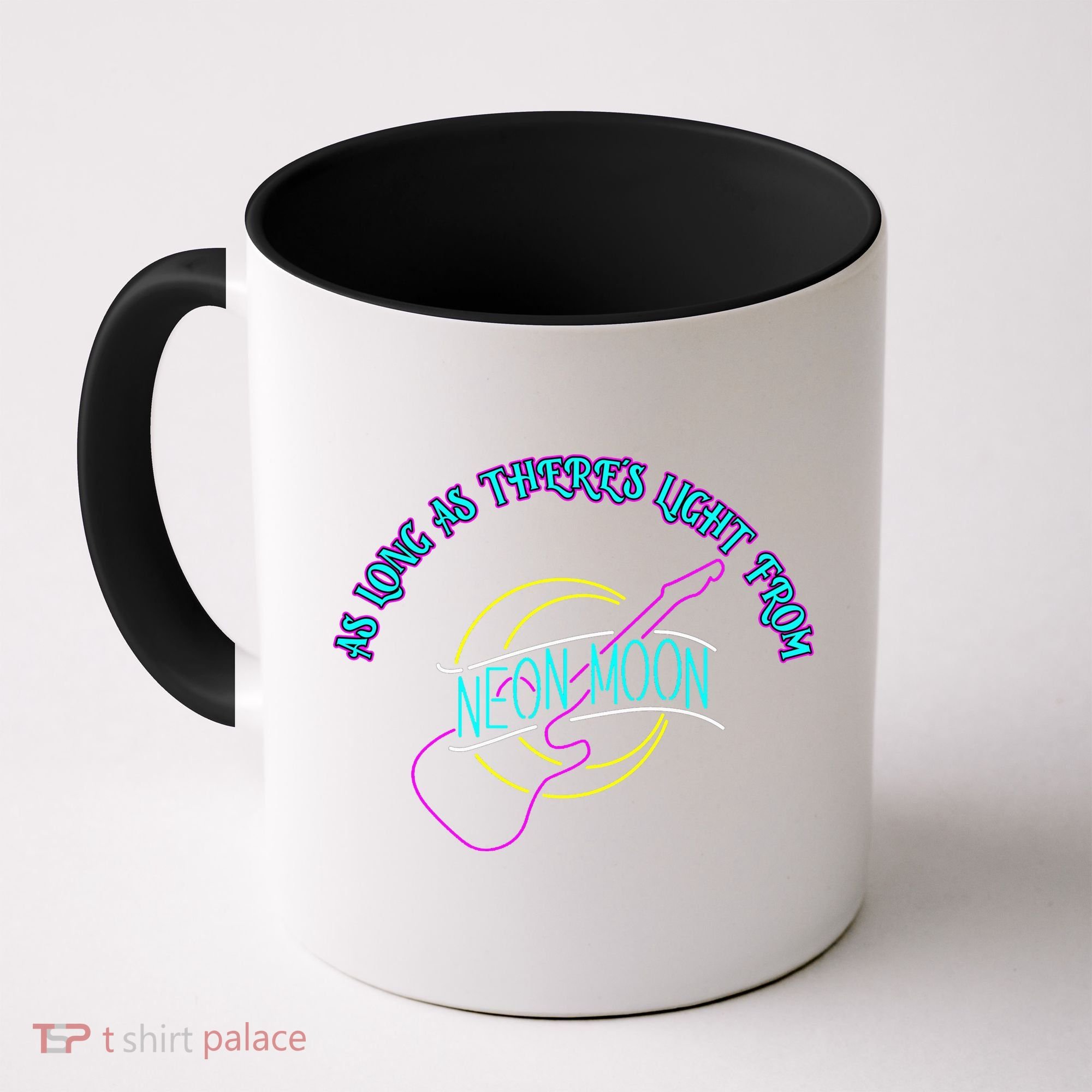 As Long As There's Light From Neon Moon Coffee Mug