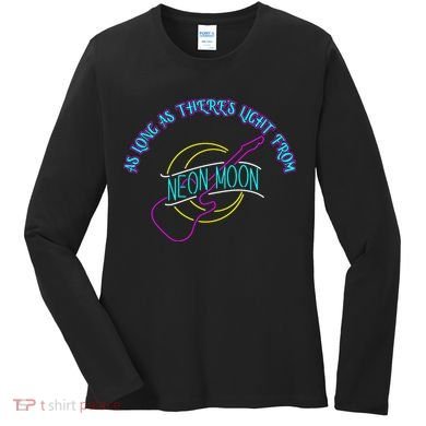 As Long As There's Light From Neon Moon Women's Long Sleeve Shirt