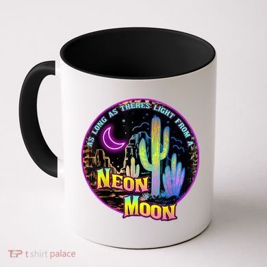 As Long As Theres Light From A Neon Moon Country Coffee Mug