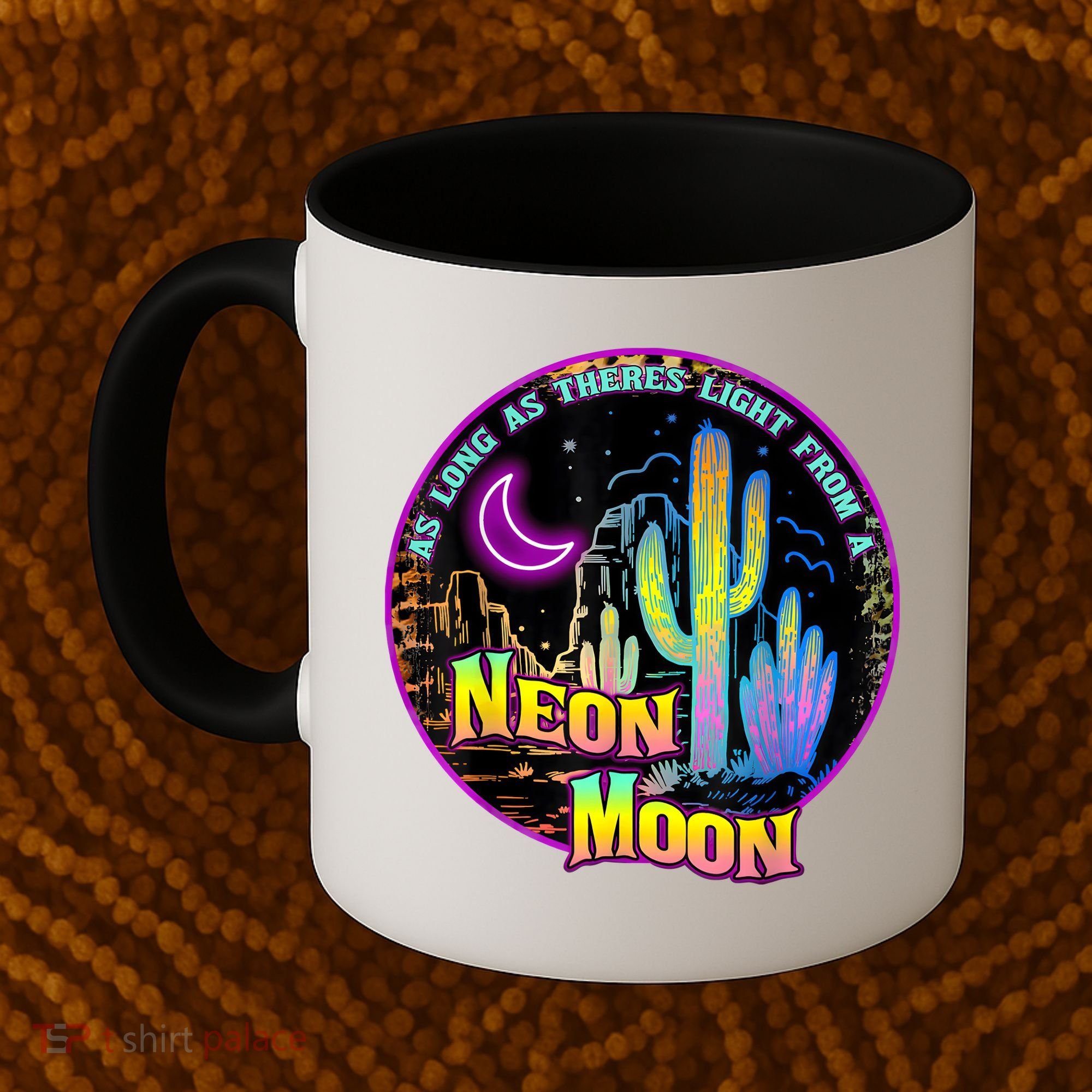 As Long As Theres Light From A Neon Moon Country Coffee Mug