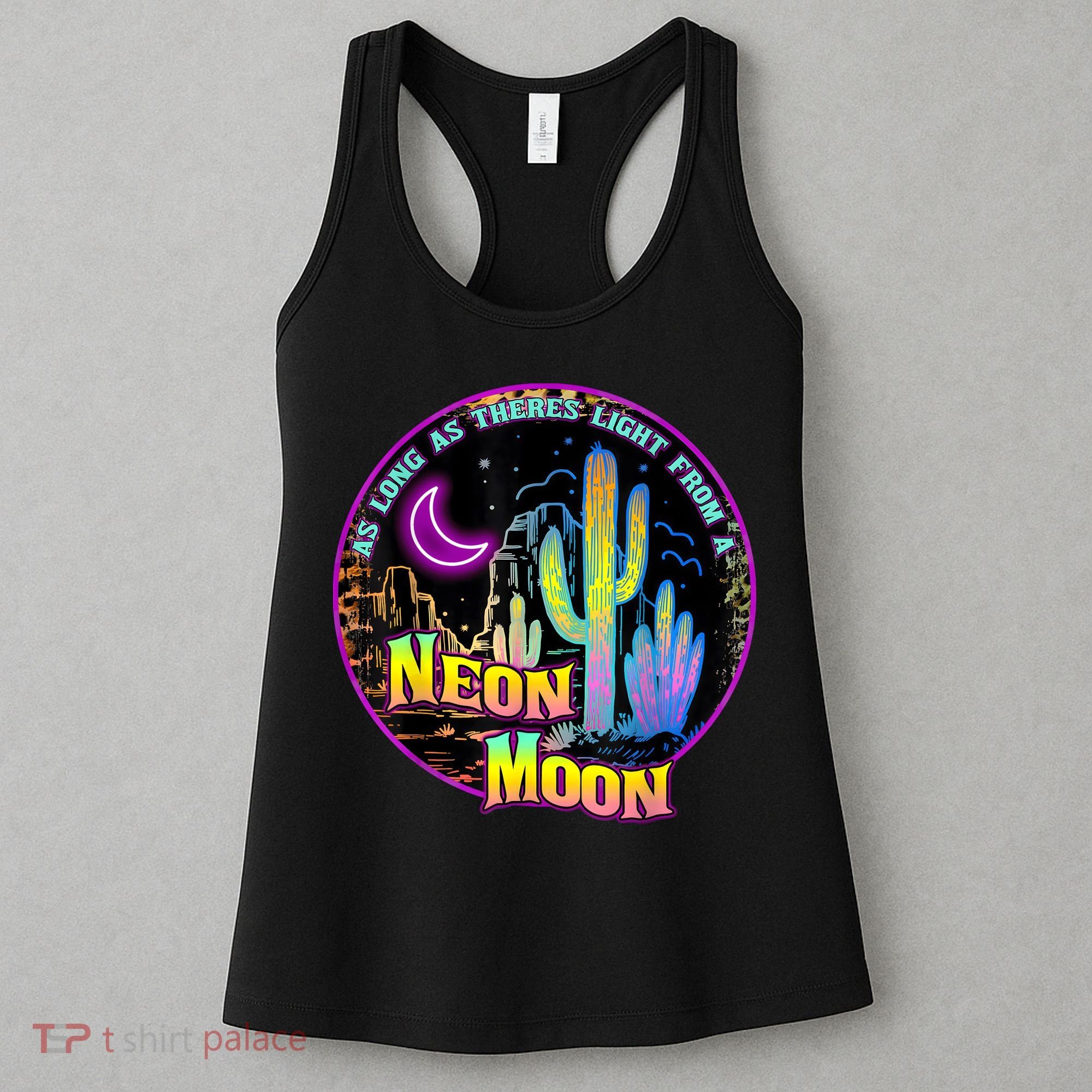 As Long As Theres Light From A Neon Moon Country Women's Tank Top