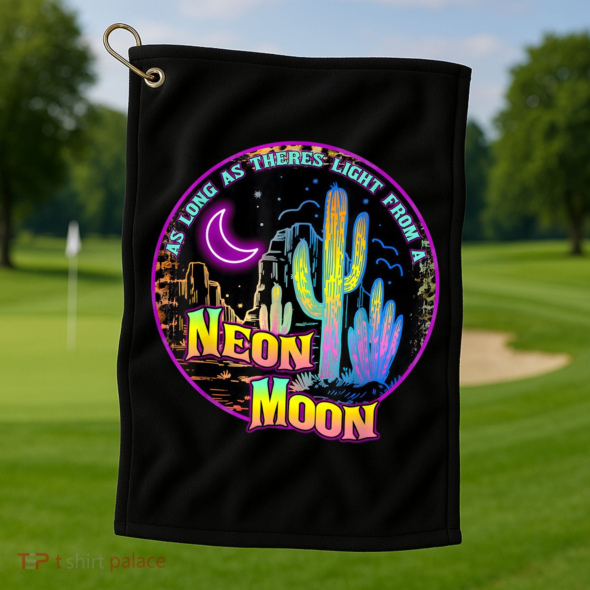 As Long As Theres Light From A Neon Moon Country Golf Towel