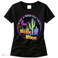 As Long As Theres Light From A Neon Moon Country Women's T-Shirt thumb 0