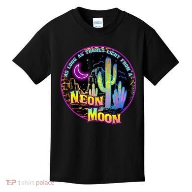 As Long As Theres Light From A Neon Moon Country Kids T-Shirt