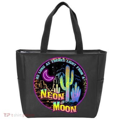 As Long As Theres Light From A Neon Moon Country Tote Bag
