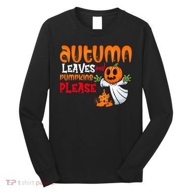 Autumn Leaves And Pumpkins Please Long Sleeve Shirt