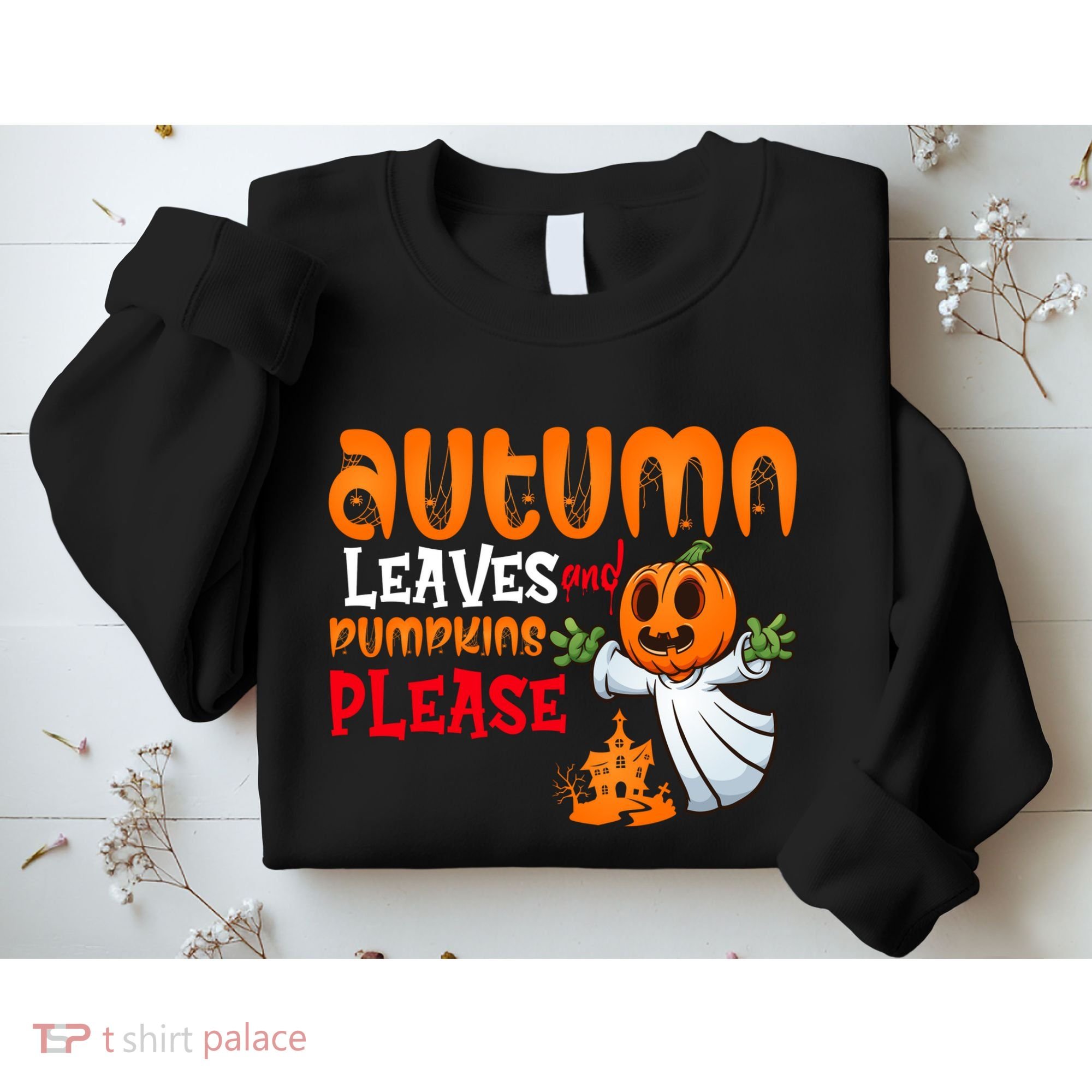 Autumn Leaves And Pumpkins Please Sweatshirt