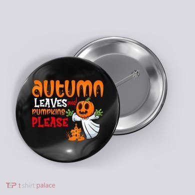 Autumn Leaves And Pumpkins Please Button