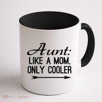 Aunt Like A Mom Only Cooler Cool Cute Funny Auntie Gift Coffee Mug thumb 1