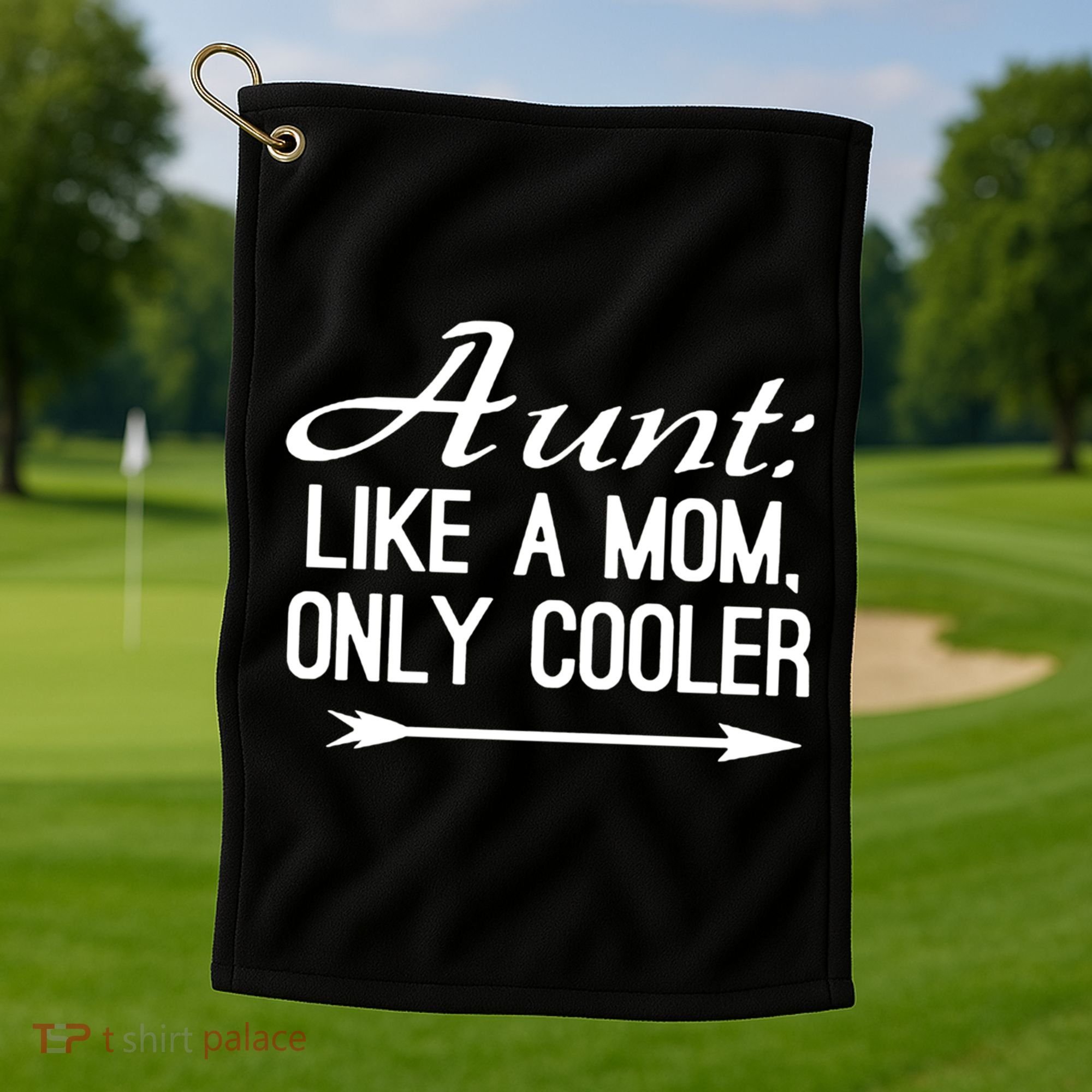 Aunt Like A Mom Only Cooler Cool Cute Funny Auntie Gift Golf Towel