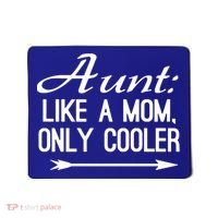 Aunt Like A Mom Only Cooler Cool Cute Funny Auntie Gift Mousepad thumb 0
