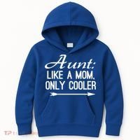 Aunt Like A Mom Only Cooler Cool Cute Funny Auntie Gift Kids Hoodie thumb 0