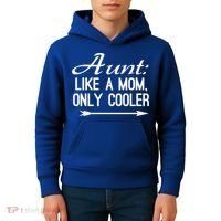 Aunt Like A Mom Only Cooler Cool Cute Funny Auntie Gift Kids Hoodie thumb 4