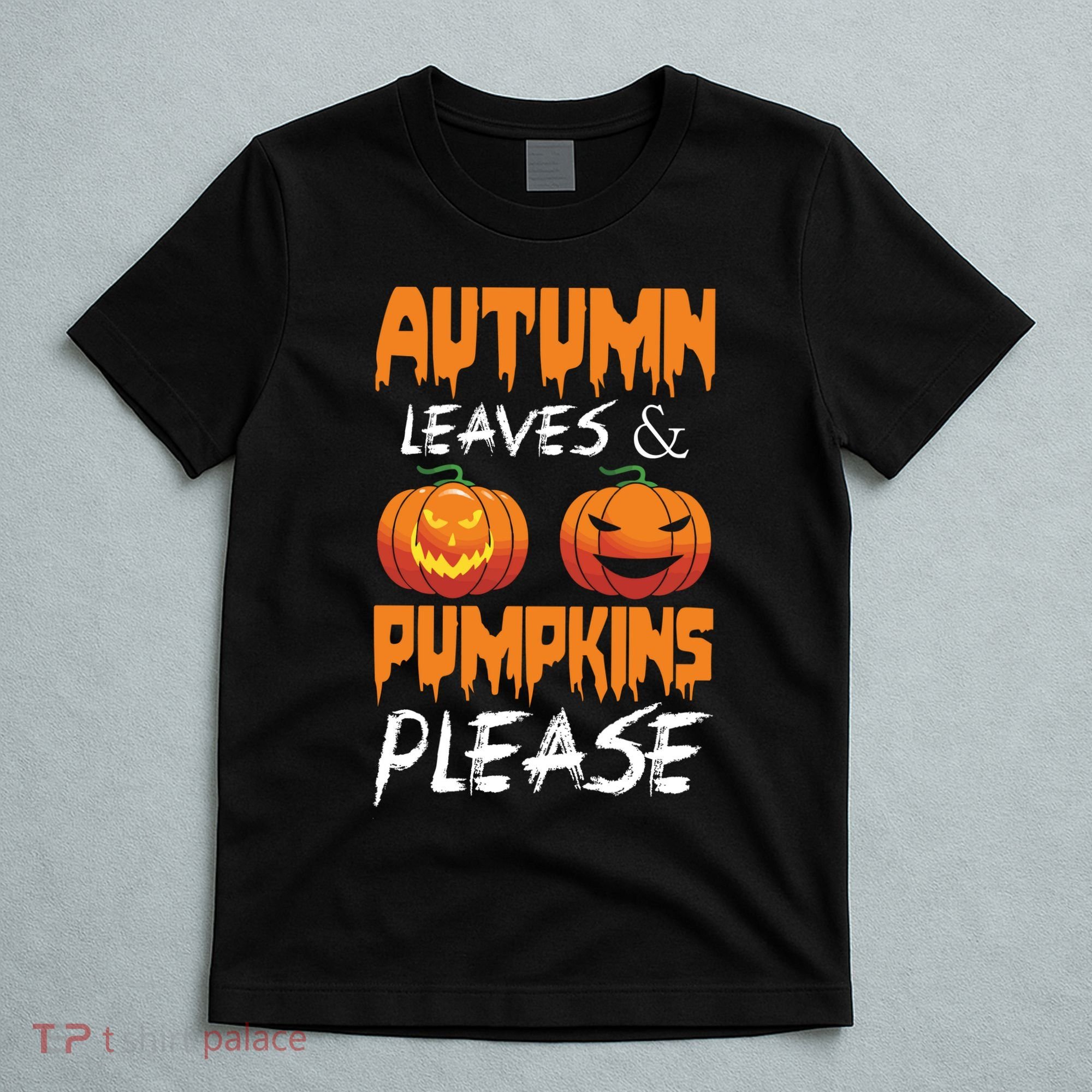 Autumn Leaves And Pumpkins Please T-Shirt