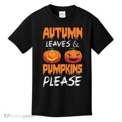 Autumn Leaves And Pumpkins Please Kids T-Shirt