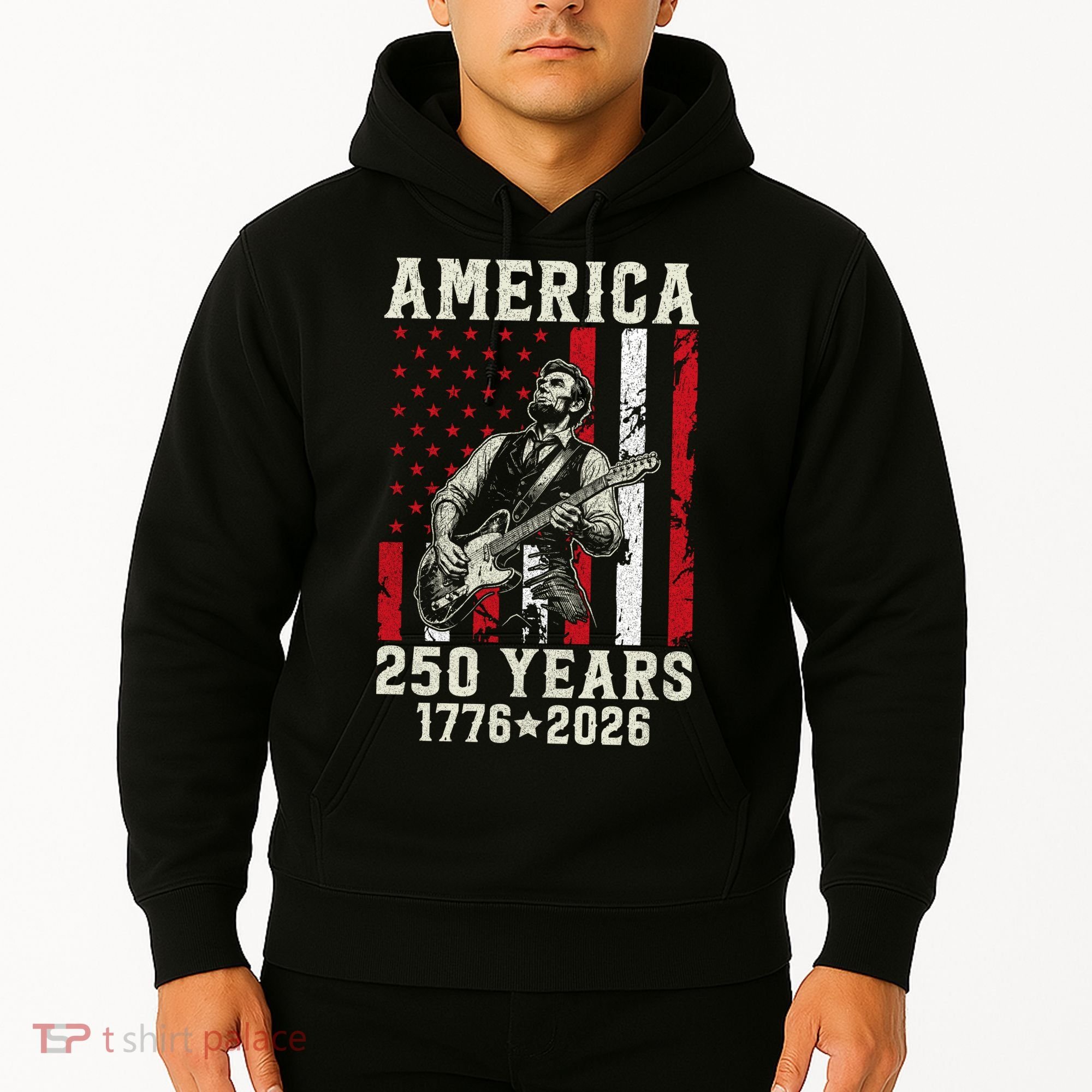 Abraham Lincoln Abe Playing Guitar 250 Years 1776-2026 Hoodie