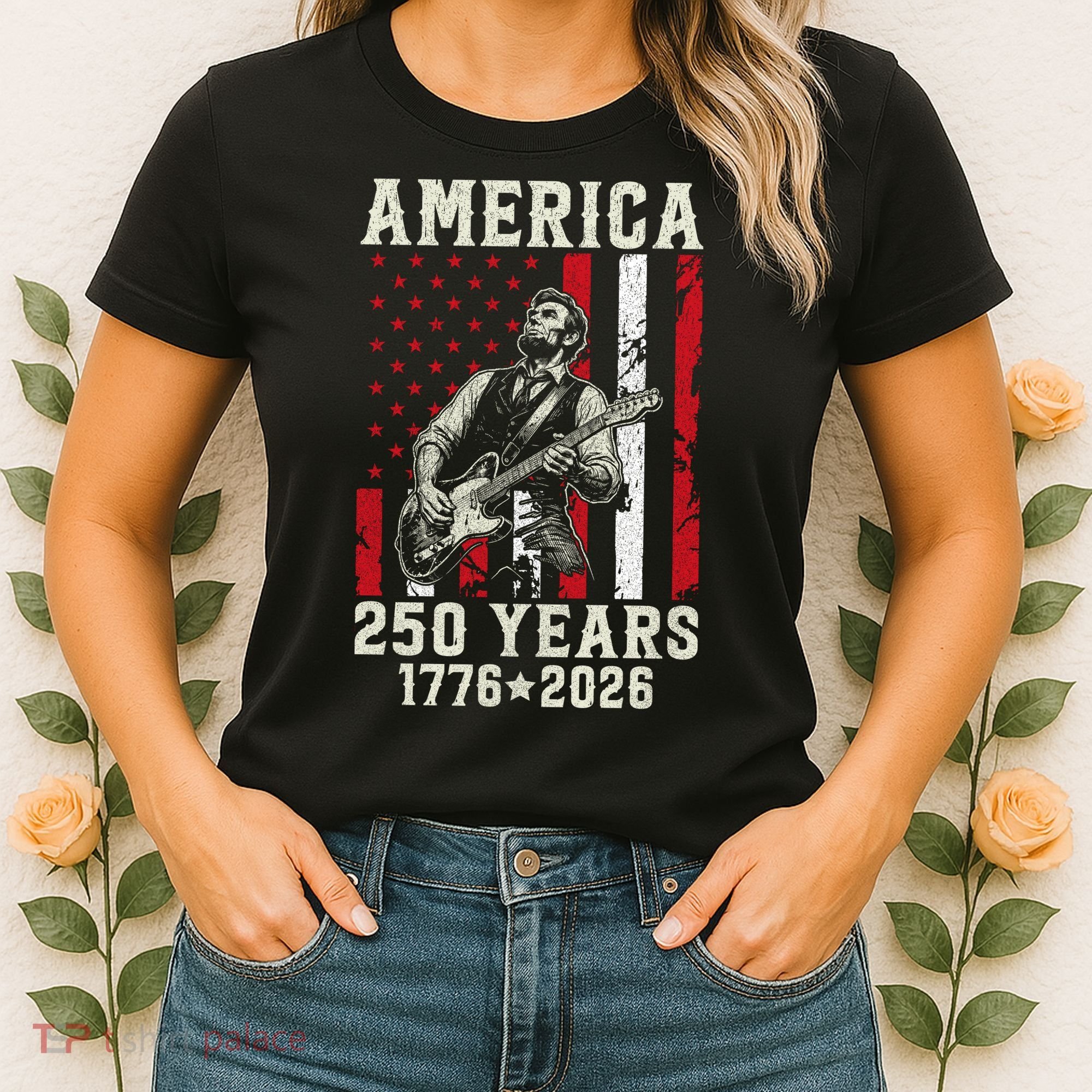 Abraham Lincoln Abe Playing Guitar 250 Years 1776-2026 Women's T-Shirt