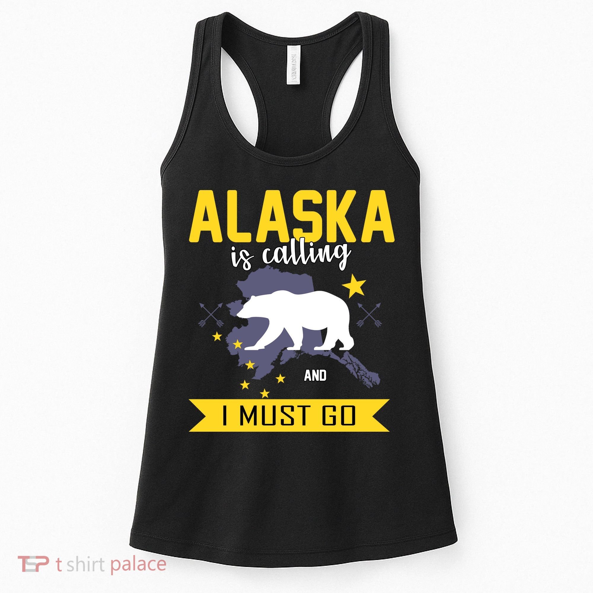 Alaska Is Calling And I Must Go Women's Tank Top