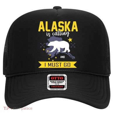 Alaska Is Calling And I Must Go Hat