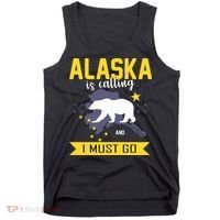 Alaska Is Calling And I Must Go Tank Top thumb 0