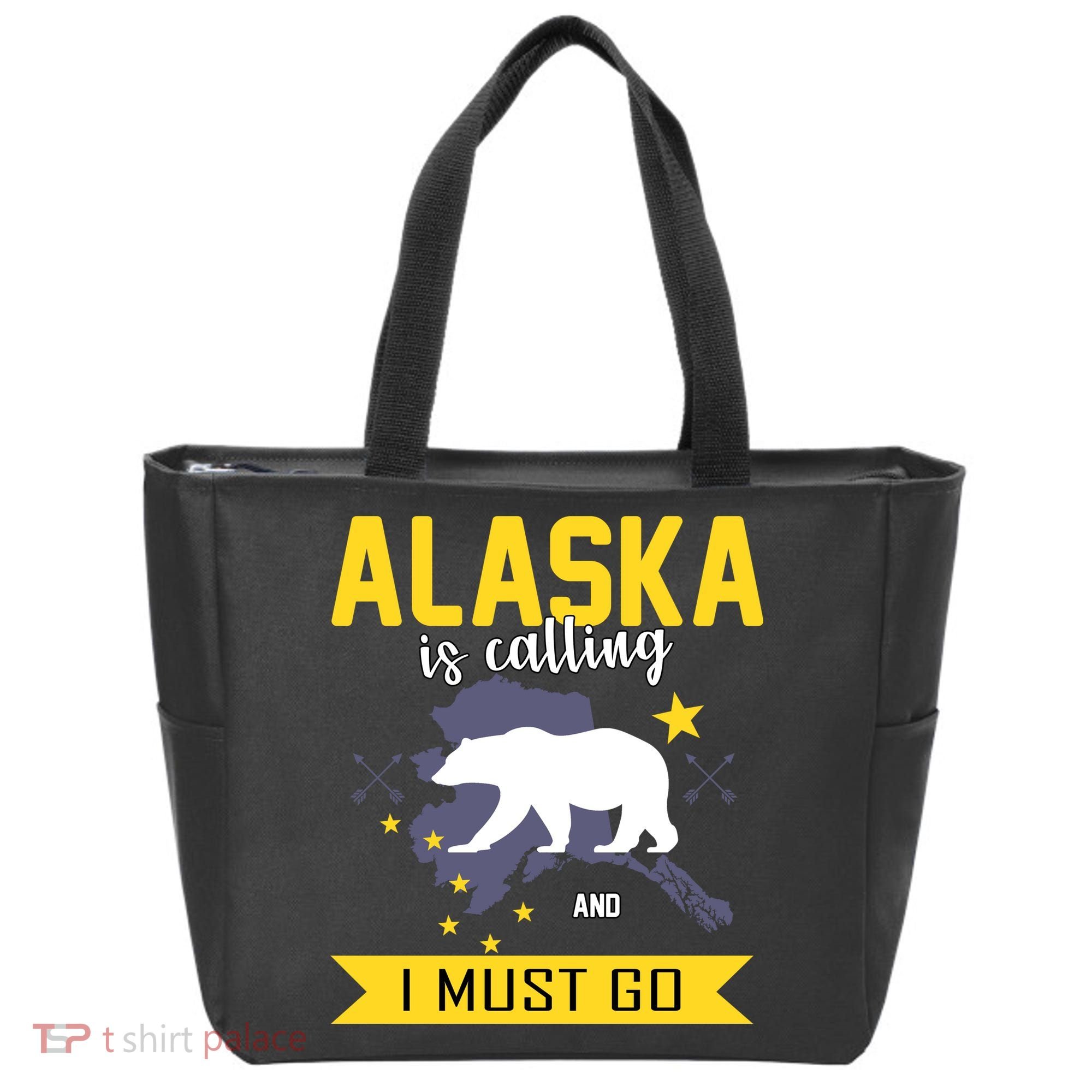 Alaska Is Calling And I Must Go Tote Bag
