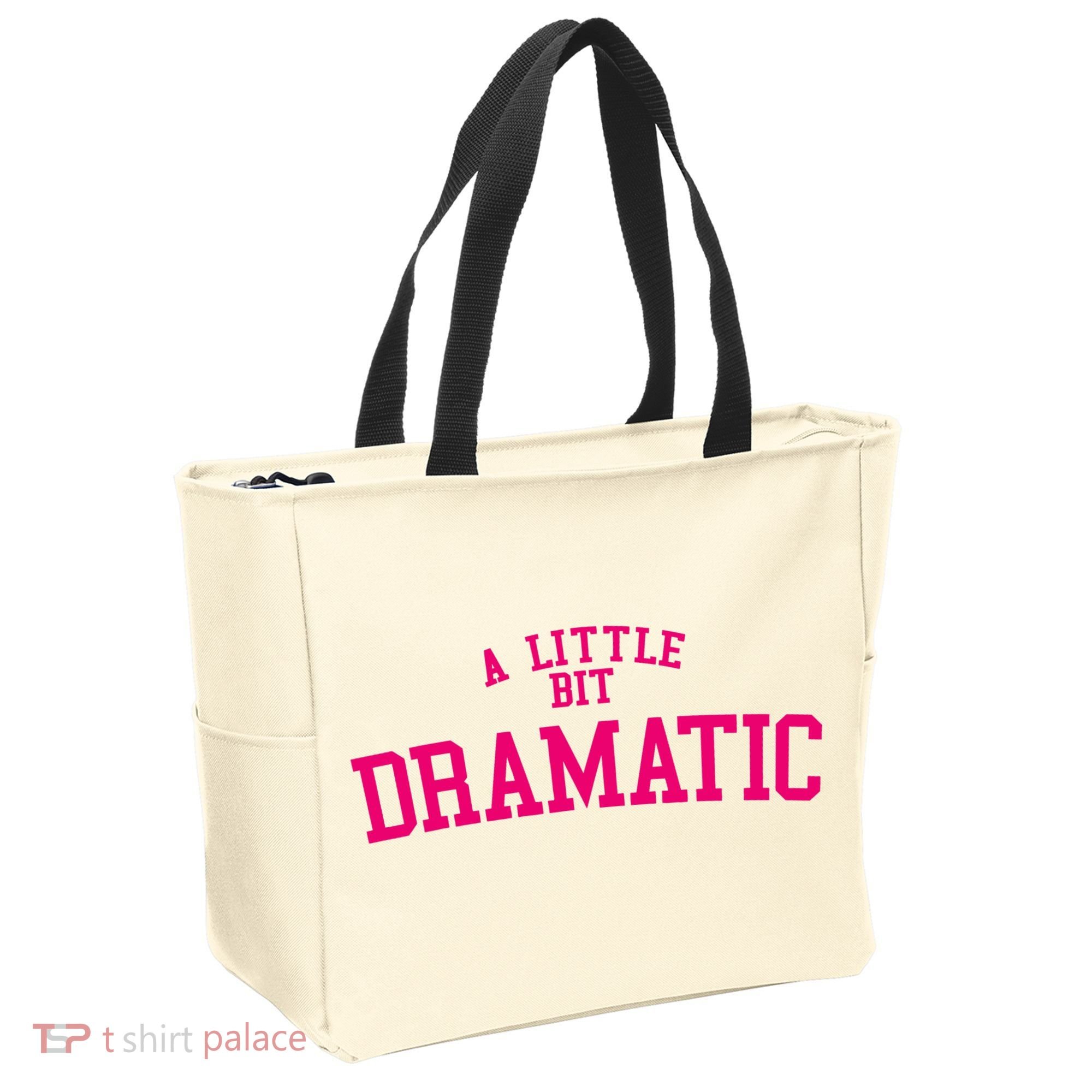 A Little Bit Dramatic Tote Bag