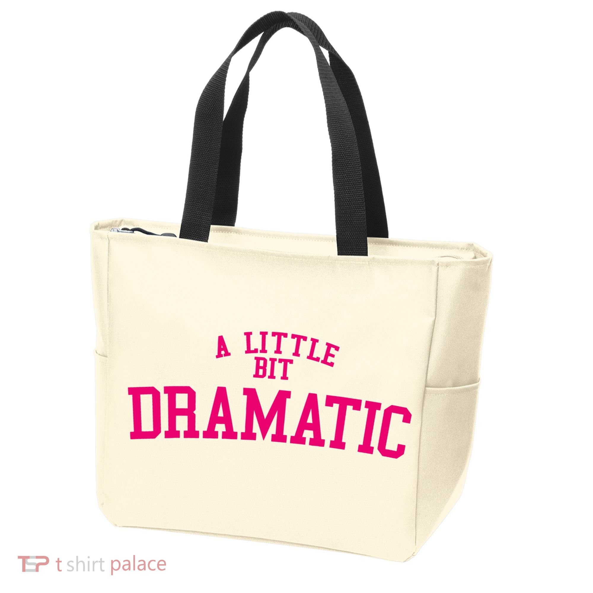 A Little Bit Dramatic Tote Bag
