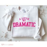 A Little Bit Dramatic Sweatshirt thumb 2