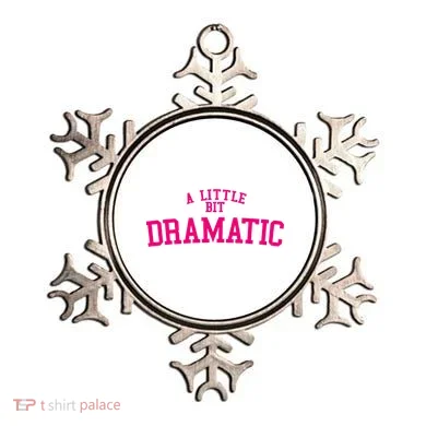 A Little Bit Dramatic Ornament