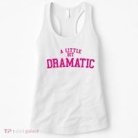 A Little Bit Dramatic Women's Tank Top thumb 0