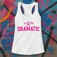 A Little Bit Dramatic Women's Tank Top thumb 3