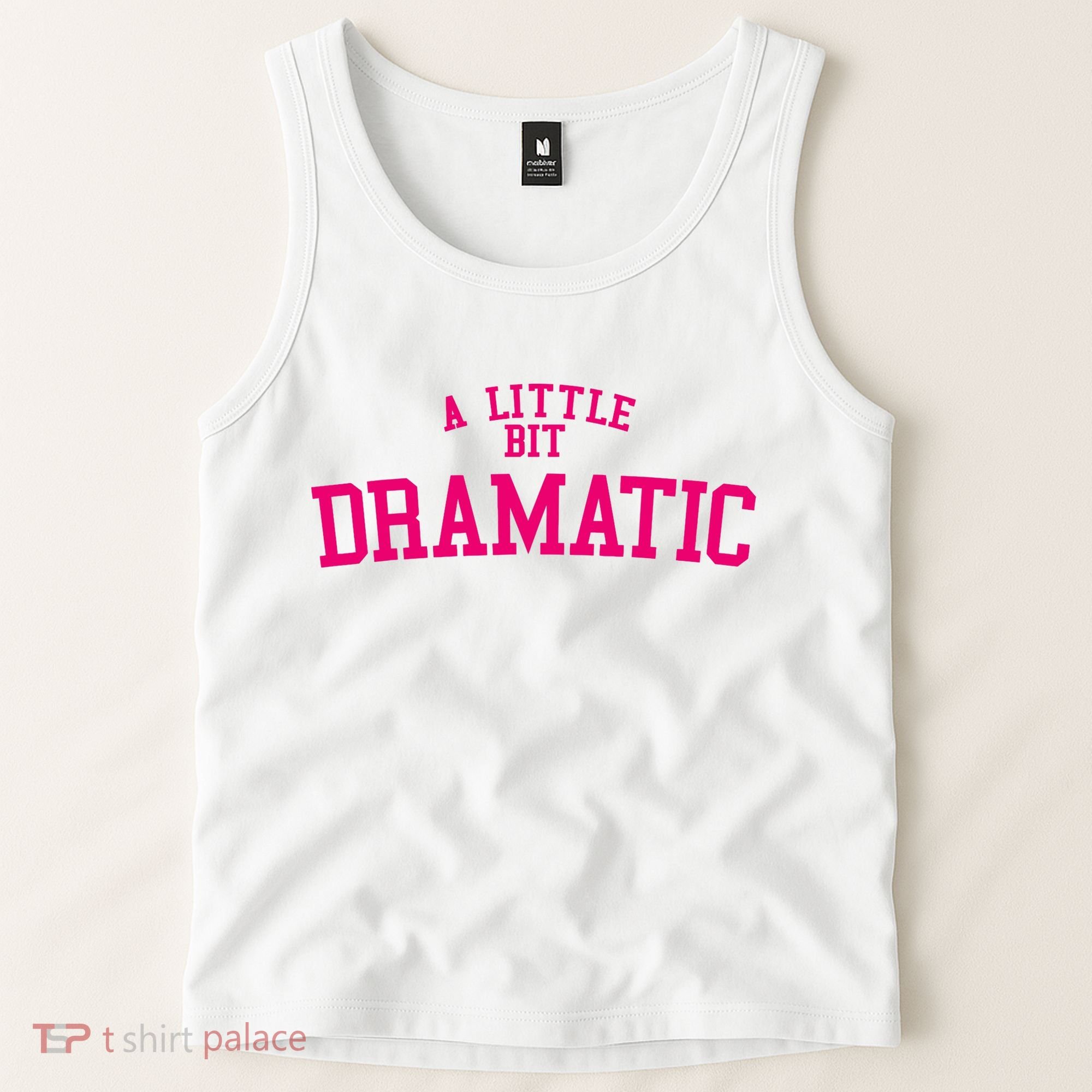 A Little Bit Dramatic Tank Top