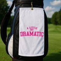 A Little Bit Dramatic Golf Towel thumb 2