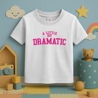 A Little Bit Dramatic Toddler T-Shirt thumb 3