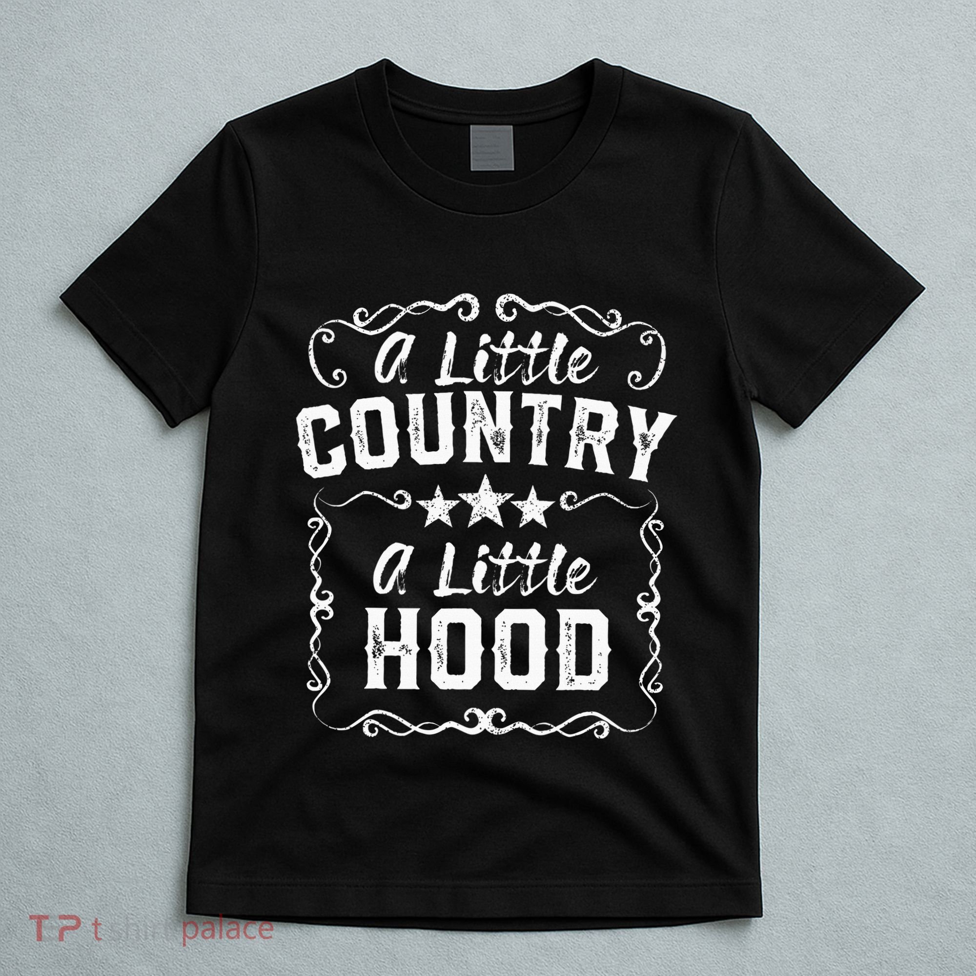 A Little Bit Country A Little Bit Hood Music Concert Gift T-Shirt