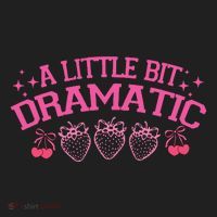 A Little Bit Dramatic Dramatic Girl Trend Funny Girlfriend Women's Sweatshirt thumb 2
