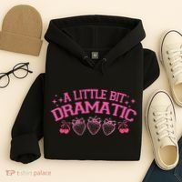 A Little Bit Dramatic Dramatic Girl Trend Funny Girlfriend Hoodie thumb 4