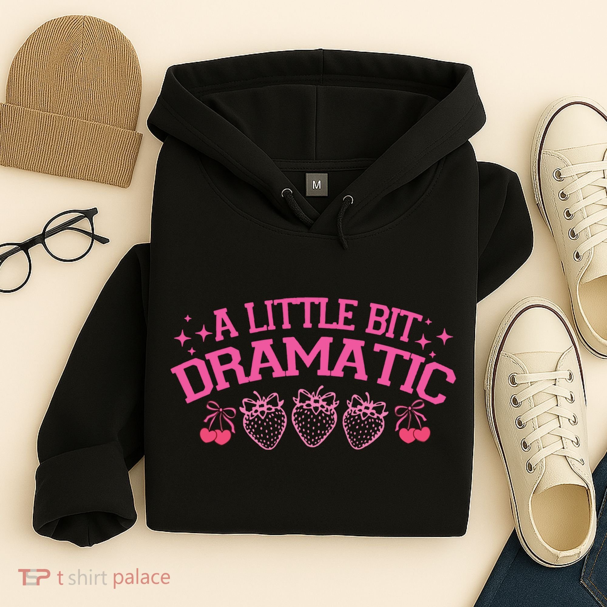 A Little Bit Dramatic Dramatic Girl Trend Funny Girlfriend Hoodie