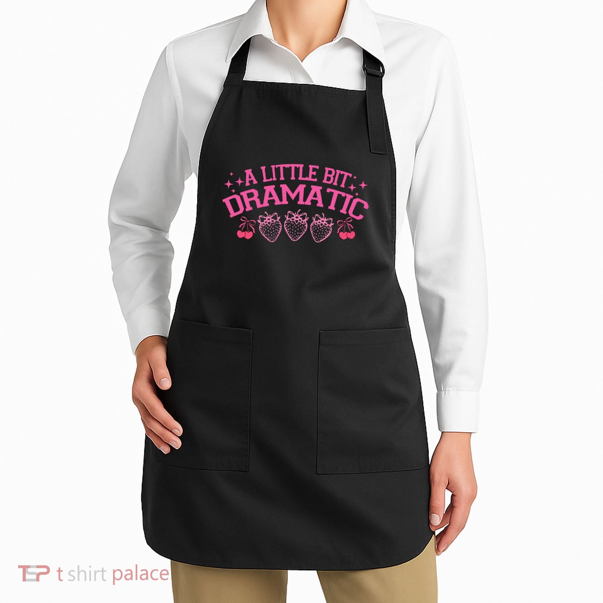 A Little Bit Dramatic Dramatic Girl Trend Funny Girlfriend Apron