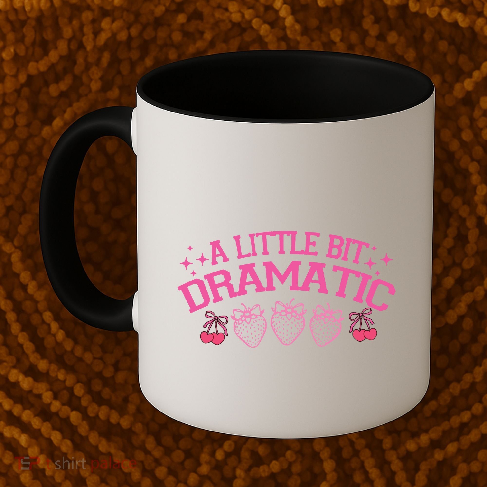 A Little Bit Dramatic Dramatic Girl Trend Funny Girlfriend Coffee Mug